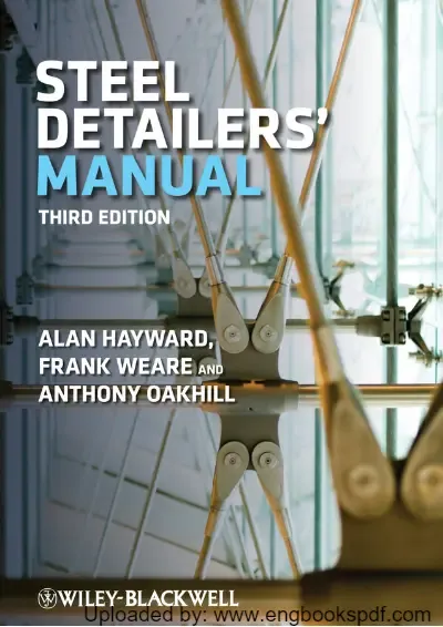 Download Steel Detailers Manual Third Edition By Alan Hayward, Frank Weare And Anthony Oakhill Easily In PDF Format For Free.