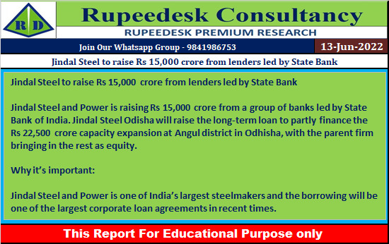 Jindal Steel to raise Rs 15,000 crore from lenders led by State Bank - Rupeedesk Reports - 13.06.2022