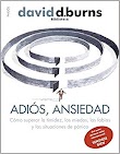 ADIÓS ANSIEDAD - DAVID BURNS [PDF] [MEGA]