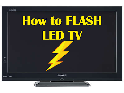 EASY, How to Flash Sharp Aquos LED TV