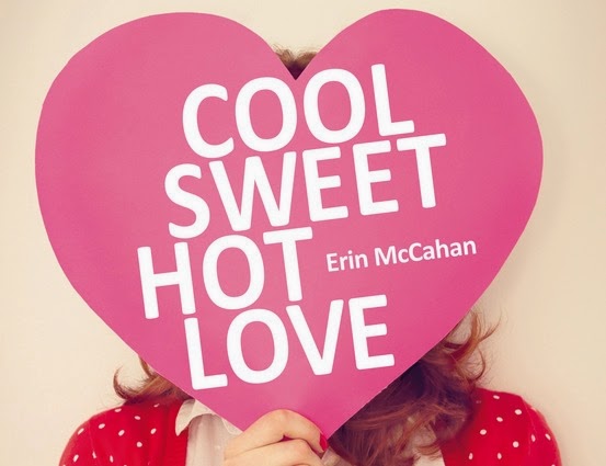 http://lesouffledesmots.blogspot.fr/2014/11/cool-sweet-hot-love-erin-mccahan.html