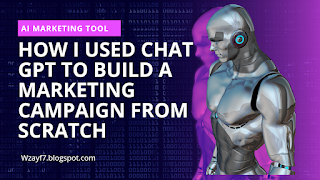Chat GPT Build a Marketing Campaign from Scratch