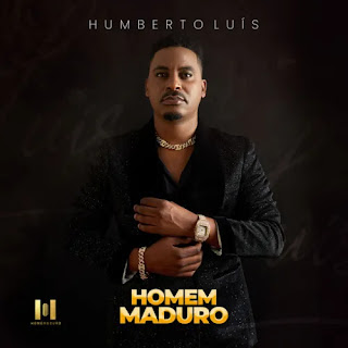 [Álbum] Humberto Luís – Homem Maduro (2022)