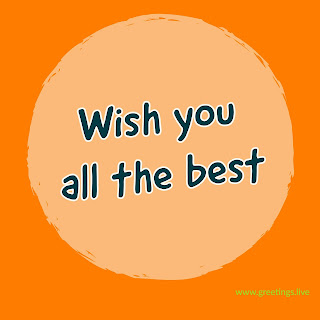 Wish you all the best image Greetings live for students.jpg