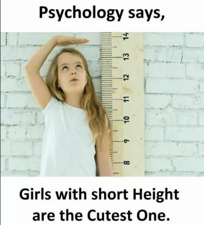 Psychology Says Girls With Short Height Are The Cutest One! - Funny Little Girl Memes pictures, photos, images, pics, captions, jokes, quotes, wishes, quotes, SMS, status, messages, wallpapers.