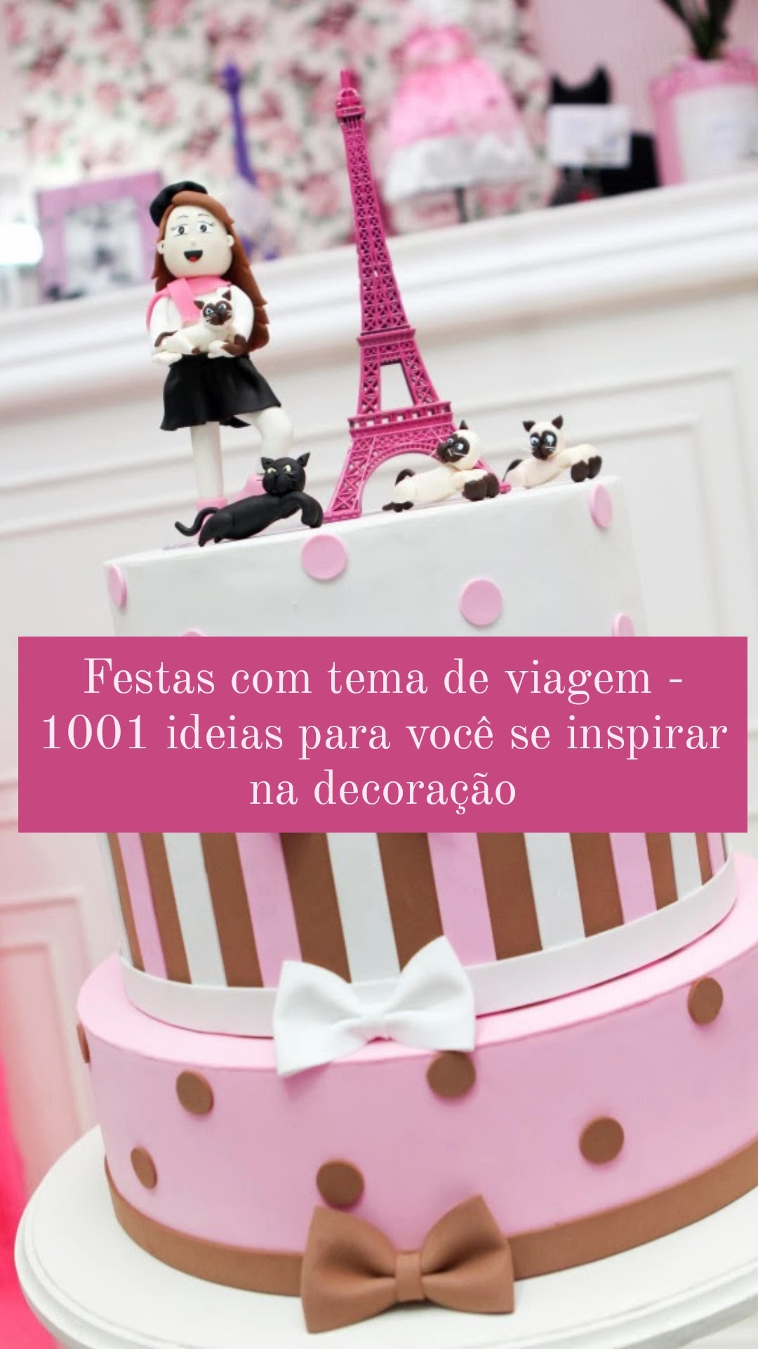 Bolos de aniversario: ideias e dicas para você se inspirar