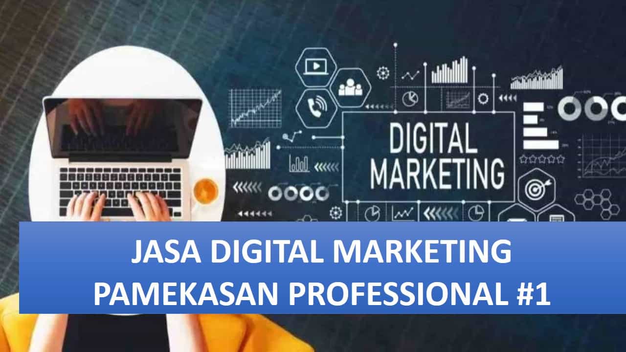 Jasa Digital Marketing Pamekasan Terbaik No 1