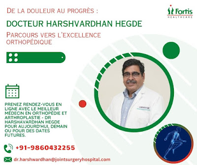 Dr Harshwardhan Hegde Chirurgien orthopédiste Fortis Delhi