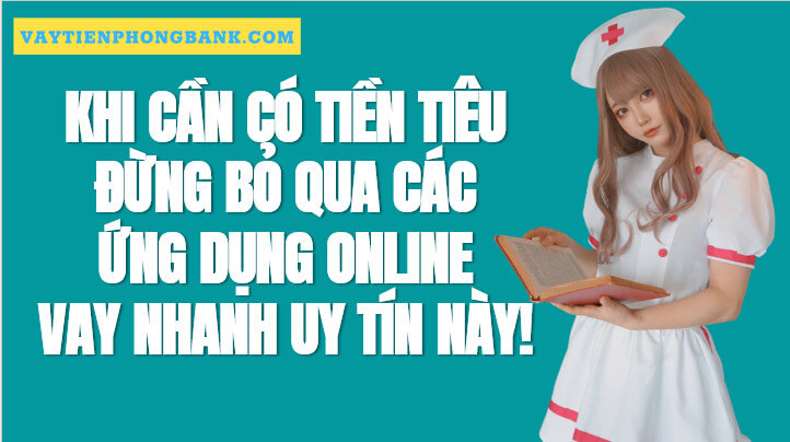 Ứng dụng vay tiền online nhanh chóng