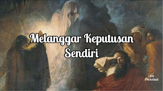 Melanggar Keputusan Sendiri