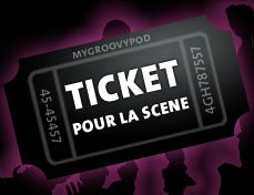 ticket pour la scene