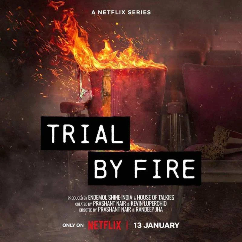 Trial By Fire (Netflix) Web Series Cast, Story, Release date, Watch Online 2023