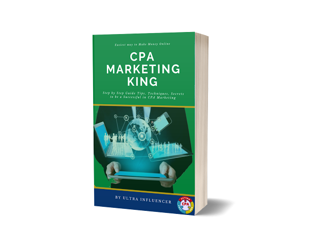 CPA Marketing King Step by Step Guide