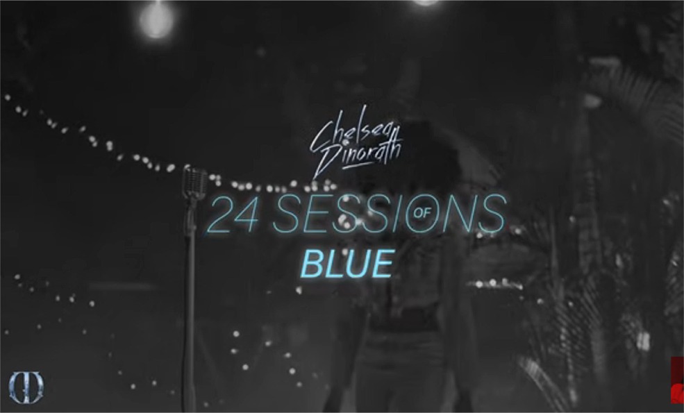 Chelsea Dinorath- 24 Sessions of Blue [Acoustic]