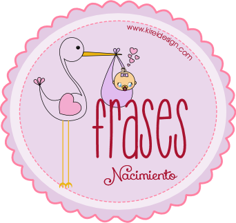 Frases para felicitar un Nacimiento  KIREIDESIGN