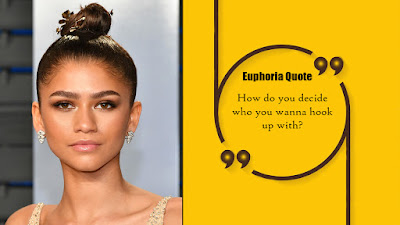 Euphoria Quotes