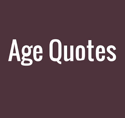 Age Quotes