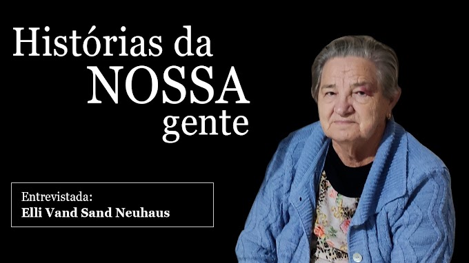  Histórias da Nossa Gente – Elli Vand Sand Neuhaus