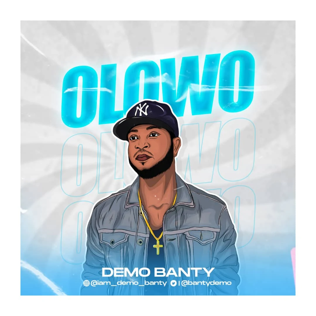 [Music] Demo Banty - Olowo (prod. Bayologic Beatz)