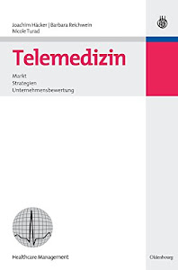 Telemedizin - Markt, Strategien, Unternehmensbewertung