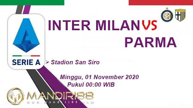 Prediksi Inter Milan Vs Parma, Minggu 01 November 2020 Pukul 00.00 WIB @ RCTI