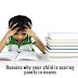 Reasons why your child is scoring poorly in exams