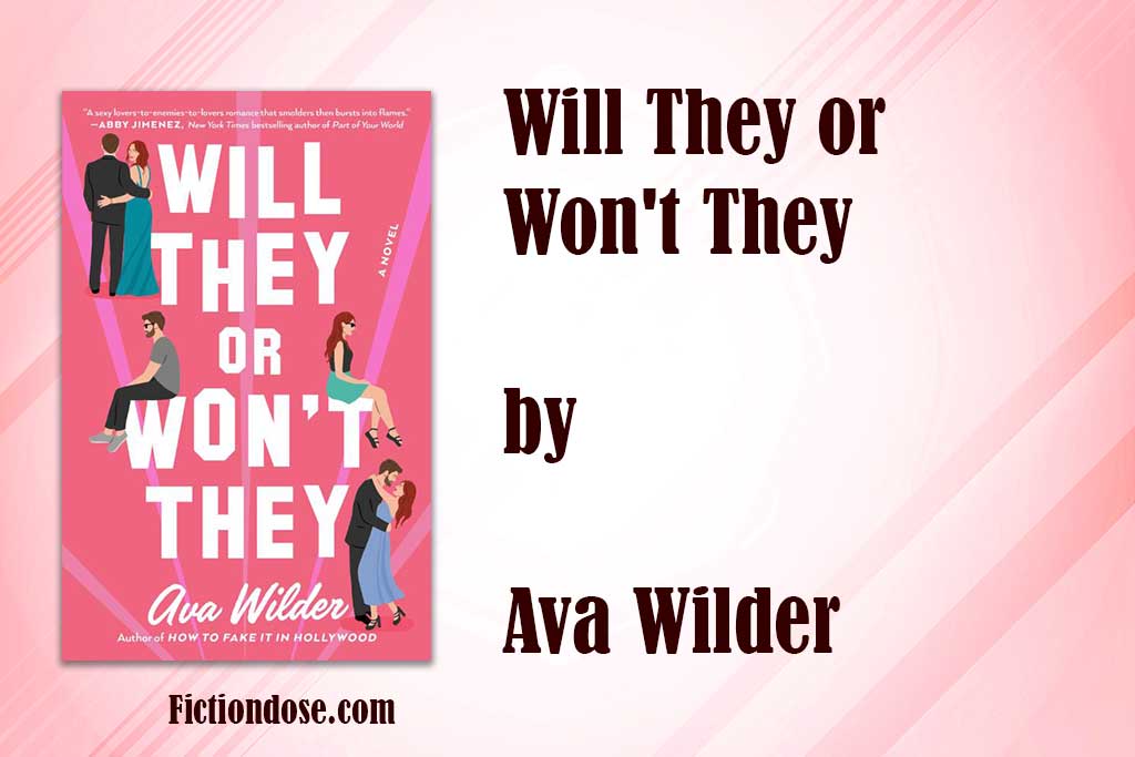 Read more about the article Will They or Won’t They (ePUB, PDF) by Ava Wilder