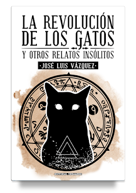 La revolución de los gatos y otros relatos insólitos