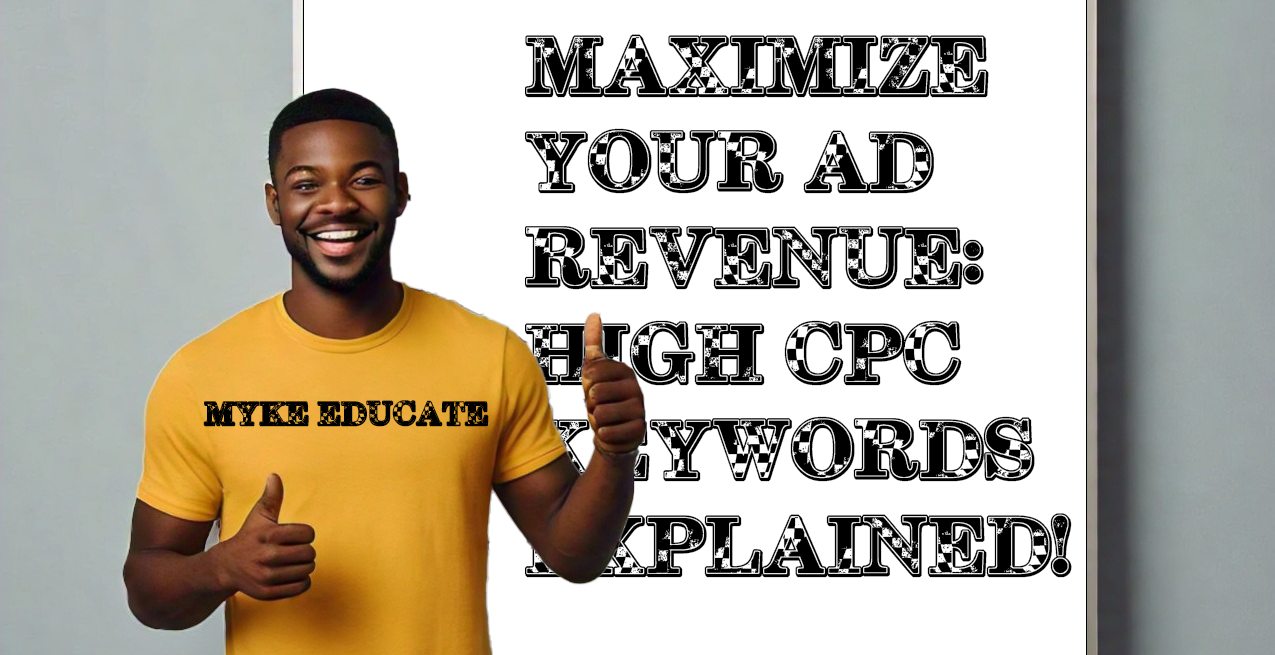 Maximize Your Ad Revenue High CPC Keywords Explained!