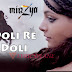 Doli Re Doli Lyrics - Mirzya | Shankar Mahadevan & Mame Khan | Gulzar | Shankar Ehsaan Loy
