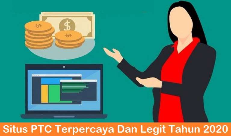 4 PTC Paling Terpercaya dan Legit 2020