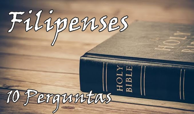 Filipenses e Tessalonicenses 10 Perguntas