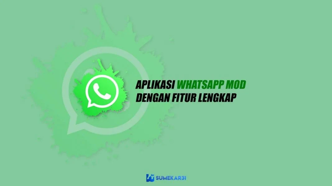 Aplikasi WhatsApp MOD APK dengan Fitur Lengkap