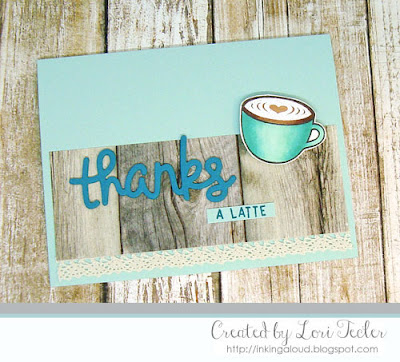 Thanks a Latte card-designed by Lori Tecler/Inking Aloud-stamps and dies from Lawn Fawn