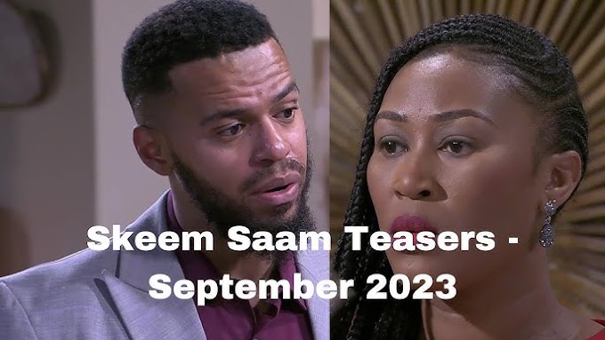 Skeem Saam Teasers - September 2023