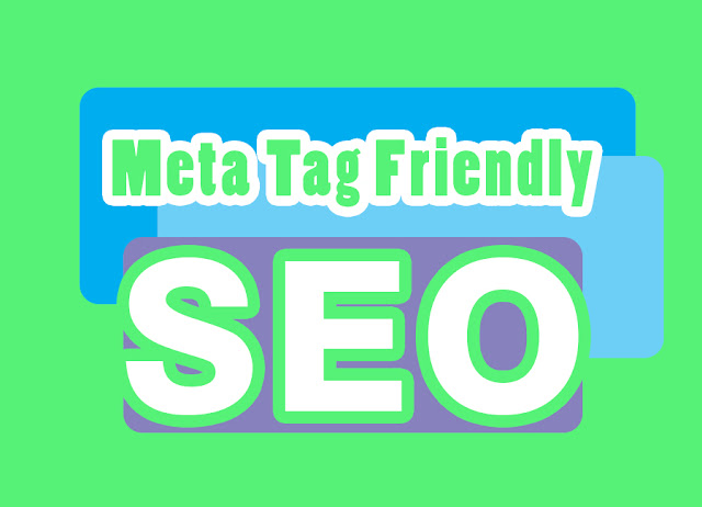 Cara Menambahkan Meta Tag Friendly di Blog