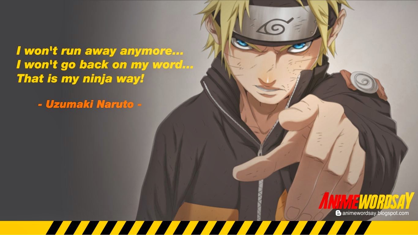 Anime Words, Say, and Quotes: Naruto Uzumaki Quote Ninja Way