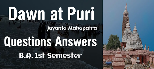 Dawn at Puri poem's Questions Answers BA 1st sem