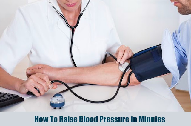 How To Raise Blood Pressure in Minutes