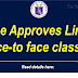 Palace approves limited Face-to face classes
