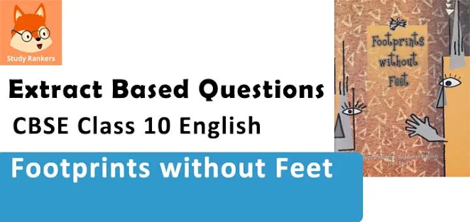 Footprints Without Feet Class 10th Extra Questions English Important Questions Answer Included