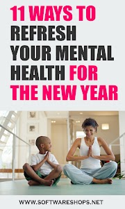 11 Ways to Refresh Your Mental Health for the New Year