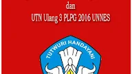 Pengumuman Hasil UTN Ulang 1 PLPG 2017, UTN Ulang 3 PLPG 2016 UNNES