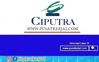 Lowongan Kerja Ciputra World 1 Oktober Tahun 2020