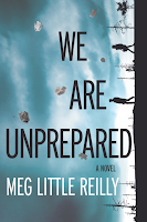 We Are Unprepared by Meg Little Reilly; feature