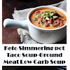★★★★★1057 Reviews: #Best #Recipe >>> Keto Simmering pot #Taco Soup-Ground Meat Low Carb...