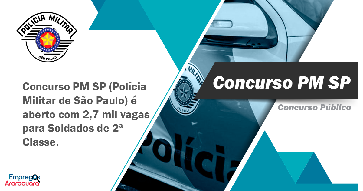 Concurso PM SP: SAIU Edital! 2.700 vagas para Soldados