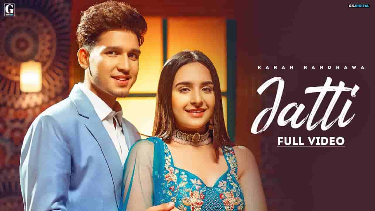 जट्टी Jatti lyrics in Hindi Karan Randhawa Rambo Punjabi Song जट्टी Jatti lyrics in Hindi Karan Randhawa Rambo Punjabi Song