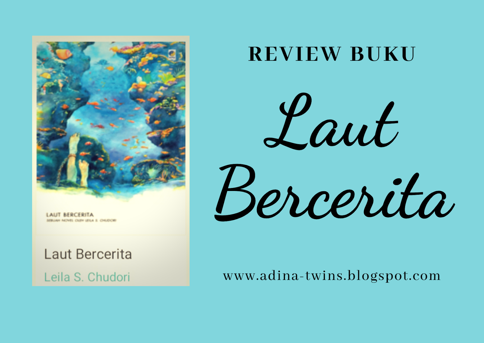 Review Buku "Laut Bercerita" ~ Transformer Les idées, Transformer La Vie