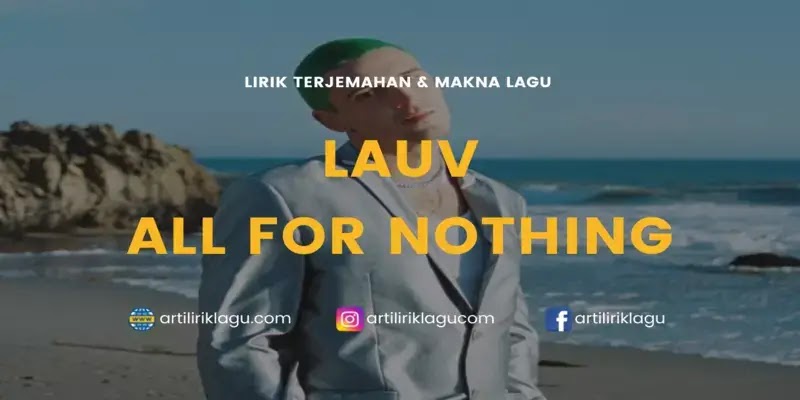 Lirik Lagu Lauv All 4 Nothing (I'm So In Love) dan Terjemahan